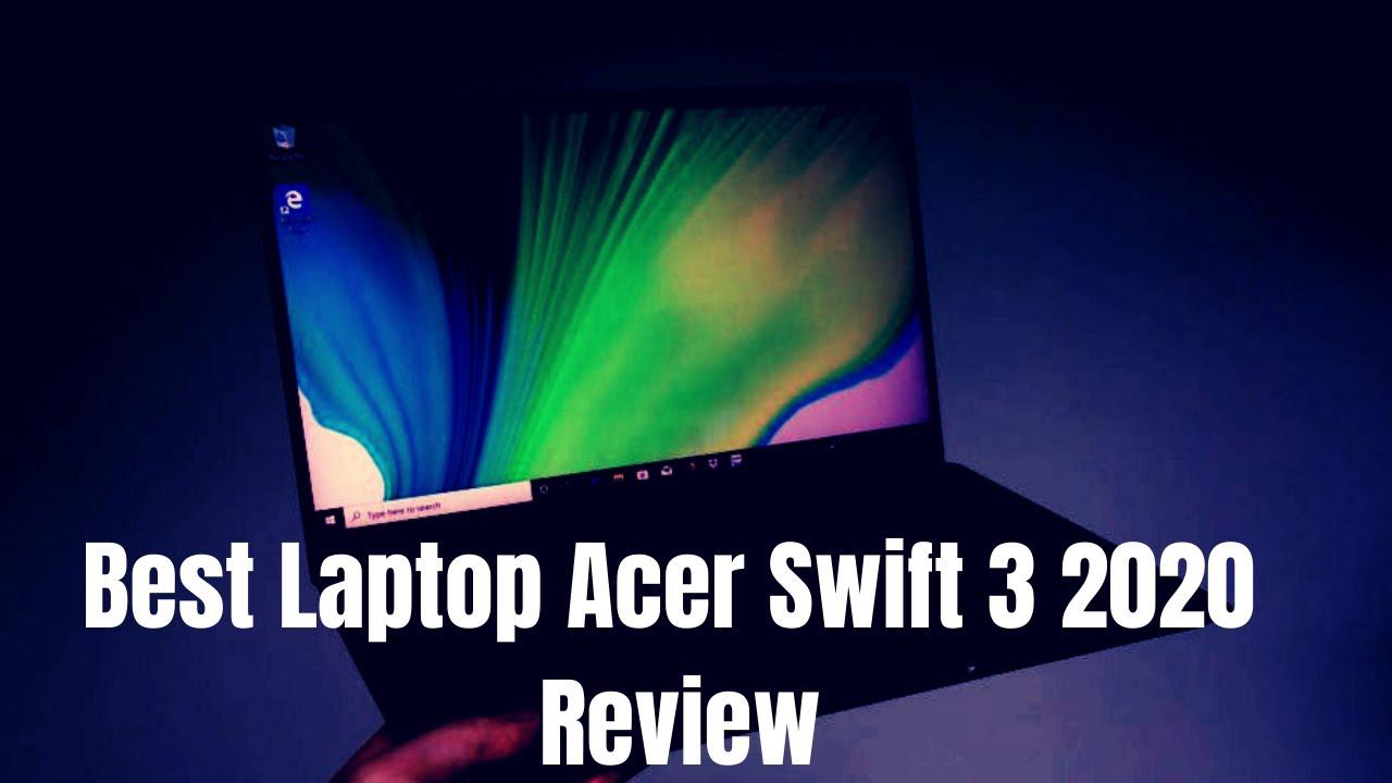 'Video thumbnail for Best Laptop Acer Swift 3 2021 Review'