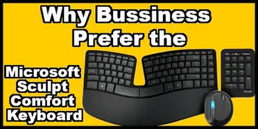 Microsoft Sculpt Comfort Keyboard Why Businesses Use Them May 24 21 Keyboard Kings