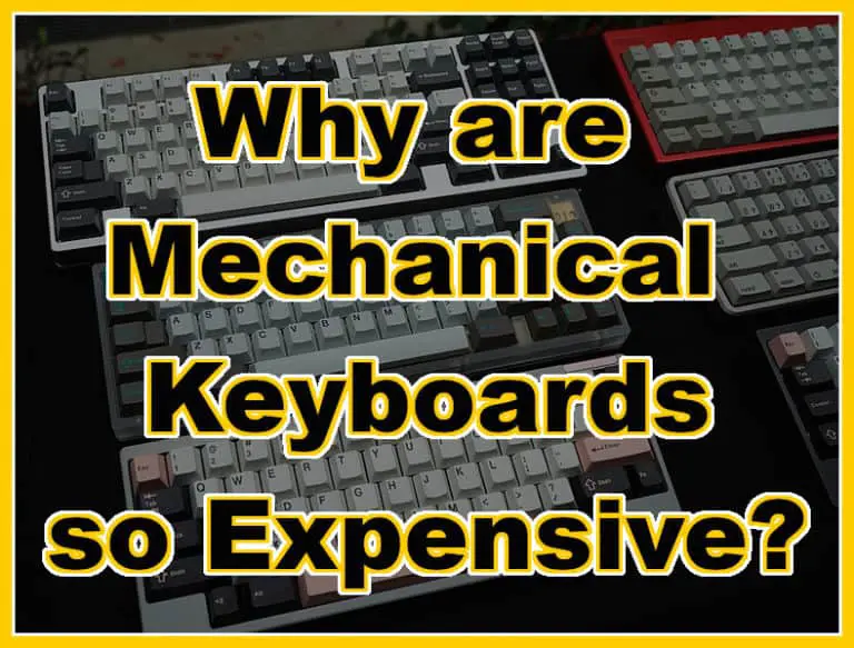 Why Are Mechanical Keyboards so Expensive? February 14, 2024 Keyboard