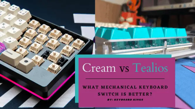 Cream Switches Vs Tealios Switches