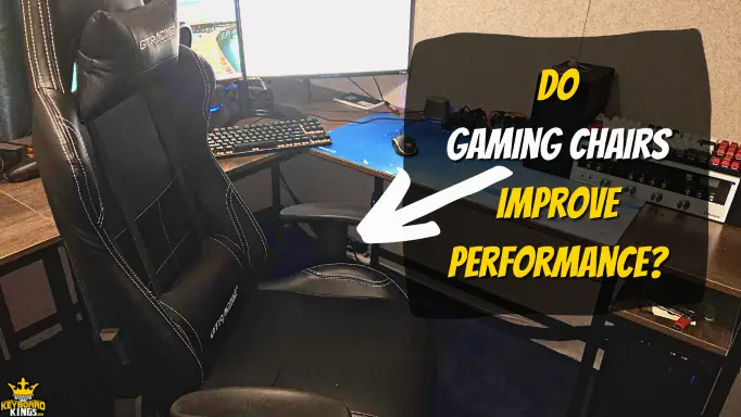 Do Gaming Chairs Improve Performance