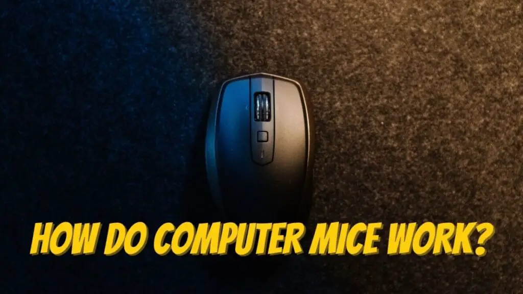 How Do Computer Mice Work?