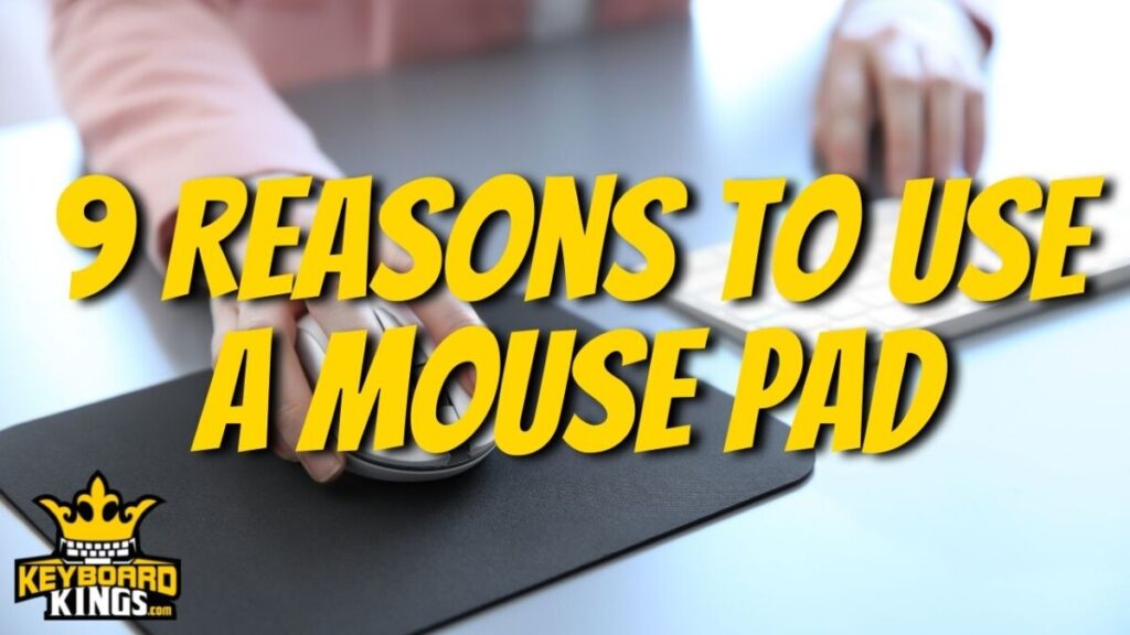 Use a Mouse Pad