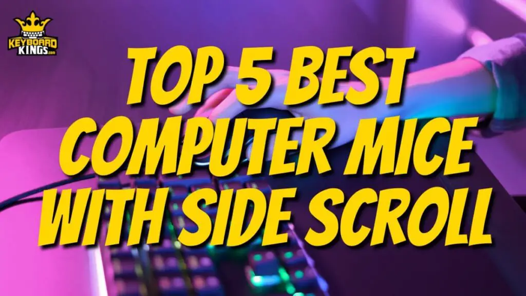 Top 5 Best Computer Mice with Side Scroll