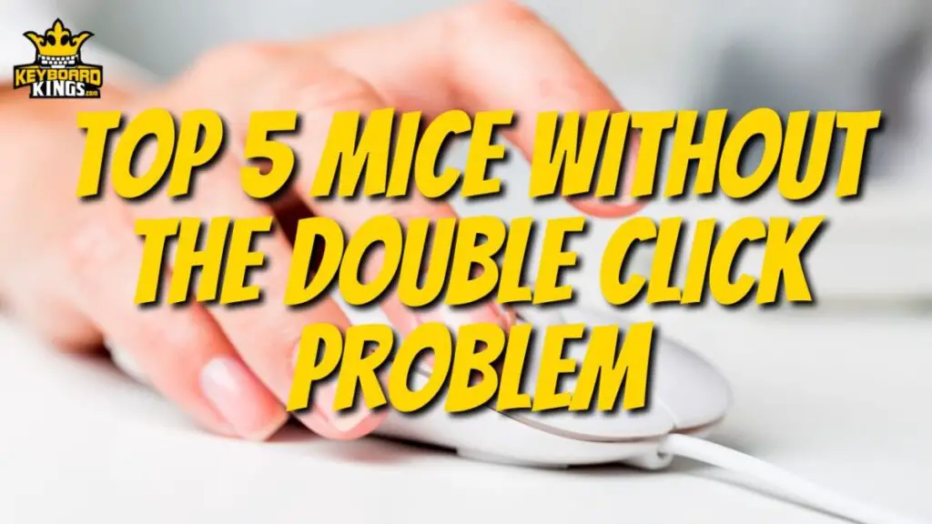 Best Mice Without the Double Click Problem