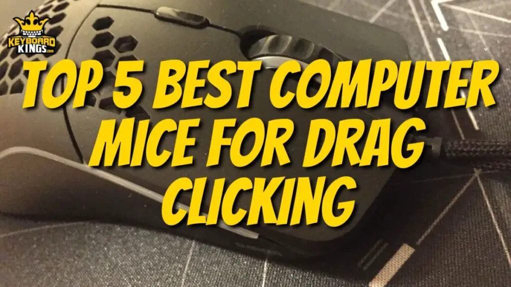 Best Computer Mice for Drag Clicking