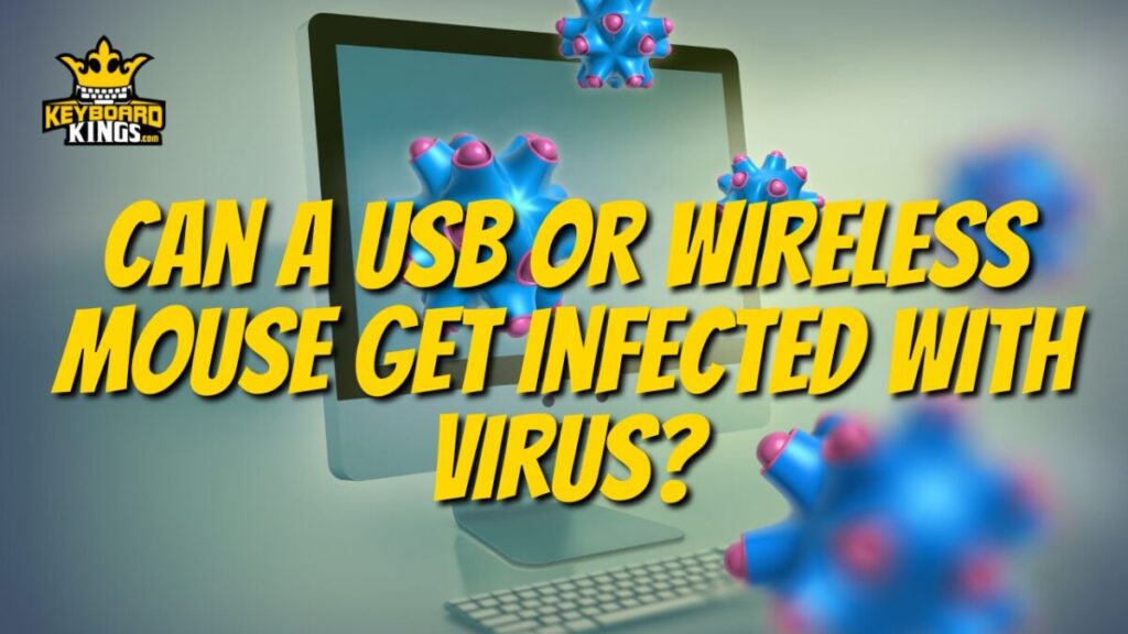 Can a USB or Wireless Mouse Get Infected with Virus?