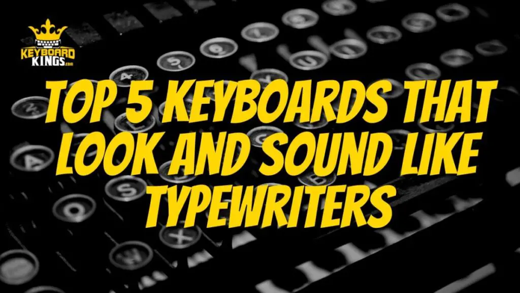 keyboards that sound like typewriters